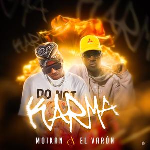 Karma (feat. Moikan & El Varón)