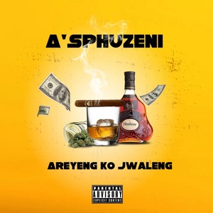 A'sphuzeni Areyeng Ko Jwaleng (Explicit)