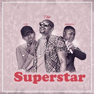 Superstar (feat. Gidi Siq & Makafui)