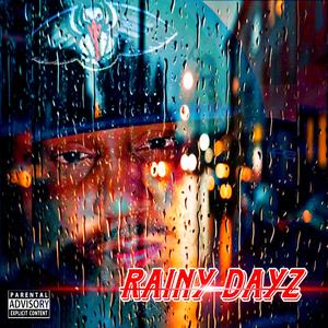 Rainy Dayz (Explicit)