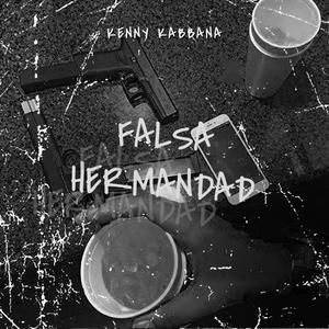 Falsa Hermandad (Explicit)