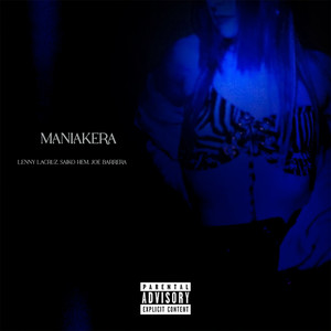 Maniakera (Explicit)