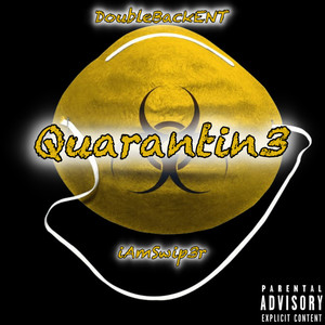 Quarantin3 (Explicit)