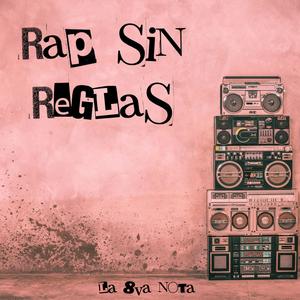 Rap sin reglas
