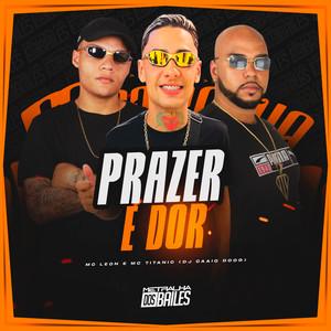 Prazer e Dor (Explicit)