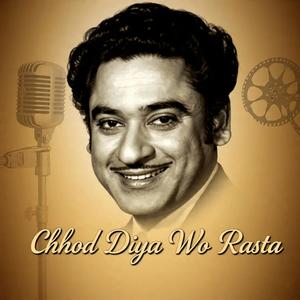 Chhod Diya Wo Rasta (feat. Kishor Kumar)