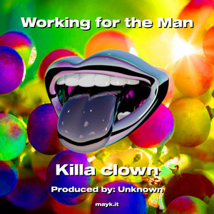 Working for the Man (Explicit)
