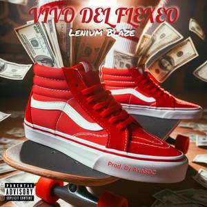 Vivo Del Flexeo (Explicit)