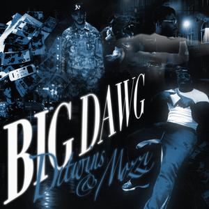 BIG DAWG (Explicit)