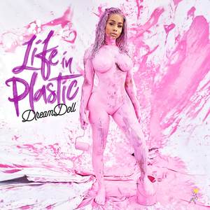 Life In Plastic (Explicit)