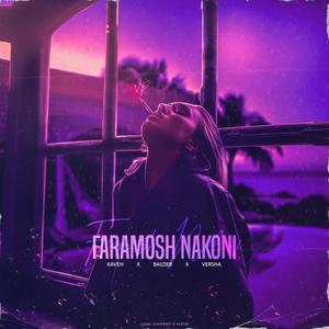 faramoosh nakoni (feat. Kaveh & Versha)