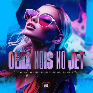 Olha Nois no Jet (Explicit)