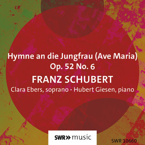 Ellens Gesang III (Ave Maria!), Op. 52, No. 6, D. 839, 