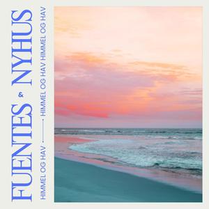 Himmel og Hav (feat. Alejandro Fuentes)