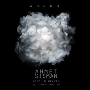 Acid in Heaven (Matrixxman Remix)