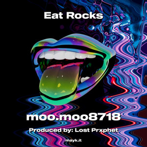 Eat Rocks (Explicit)