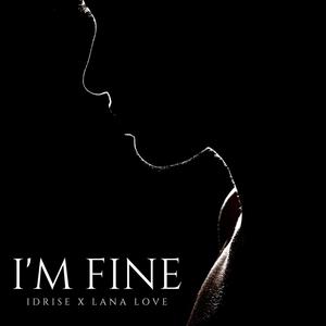 I'm Fine (feat. Lana Love)