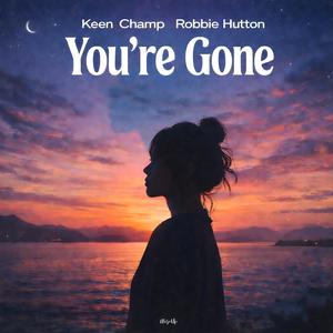 You're Gone