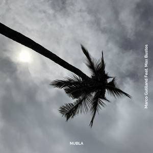 Nubla (feat. Max Bustos)
