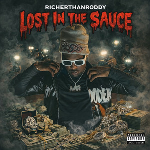 Lost In The Sauce (Explicit)