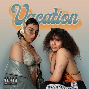 Vacation (Explicit)