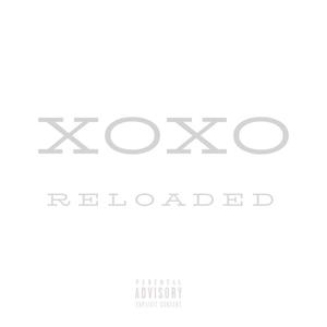 X O X O : Reloaded (Explicit)