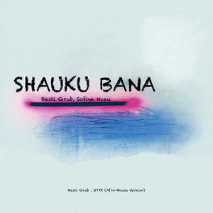 Shauku Bana (Afro-House Version)