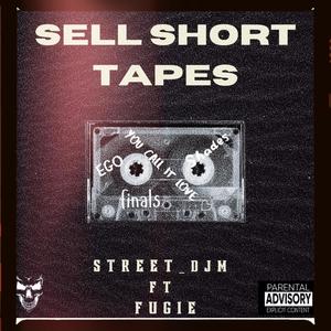 Sell Short Tapes (Explicit)