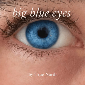 big blue eyes