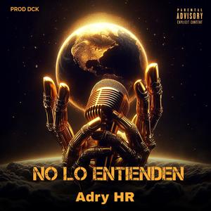 No Lo Entienden (Explicit)