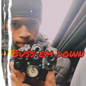 Buss em down (feat. JayyTurntt) (Explicit)