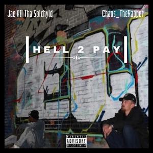 Hell 2 Pay (Explicit)