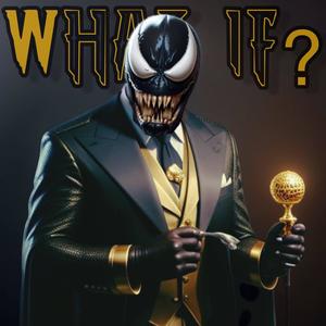 What If, Venom (Explicit)