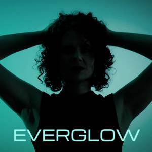 Everglow (From 