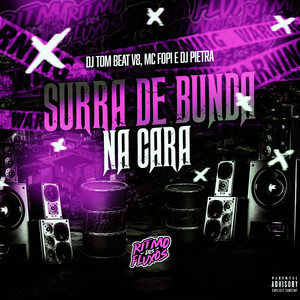 Surra De Bunda Na Cara (Explicit)