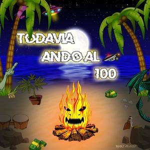 Todavía Ando Al 100