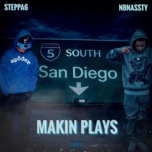 Makin Plays (Explicit)