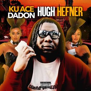 Hugh Hefner (Explicit)