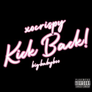 KickBack! (feat. big.babyboo) [Explicit]