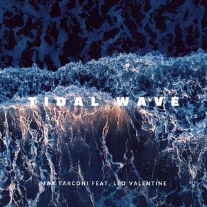 Tidal Wave (feat. Leo Valentine) (Remix)