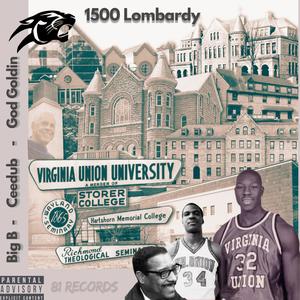 1500 Lombardy (feat. Ceedub & God Goldin) [Explicit]