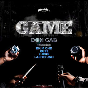 Game (feat. Ekim One, RPG, Luck$ & Lasito Uno) (Explicit)