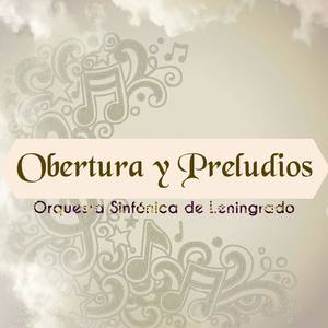 Oberturas Y Preludios