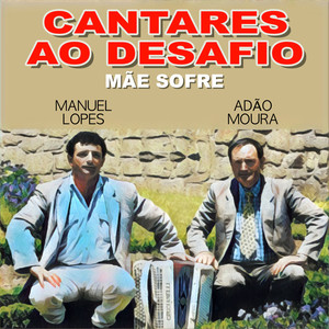 Cantares ao Desafio (Mãe Sofre)