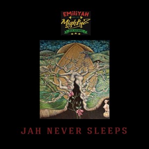 Jah Never Sleeps