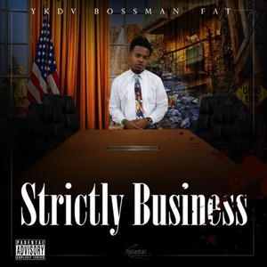 Strictly Business (Explicit)