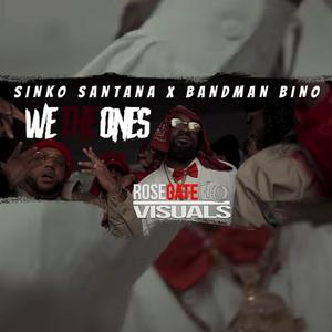 We The Ones (feat. Bandman Bino) (Explicit)
