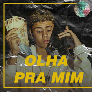 Olha pra Mim (Explicit)