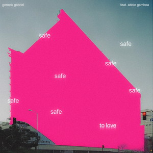 SAFE TO LOVE