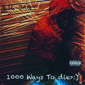 1000 WAYS TO DIE (Explicit)